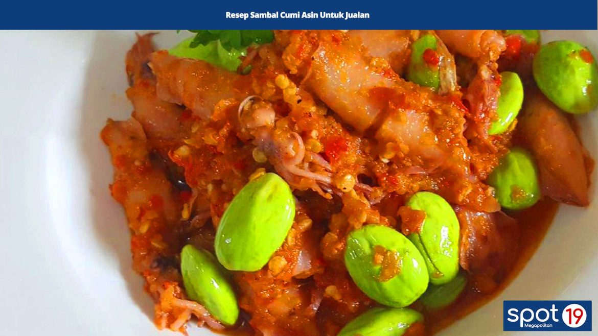 Resep Sambal Cumi Asin Untuk Jualan